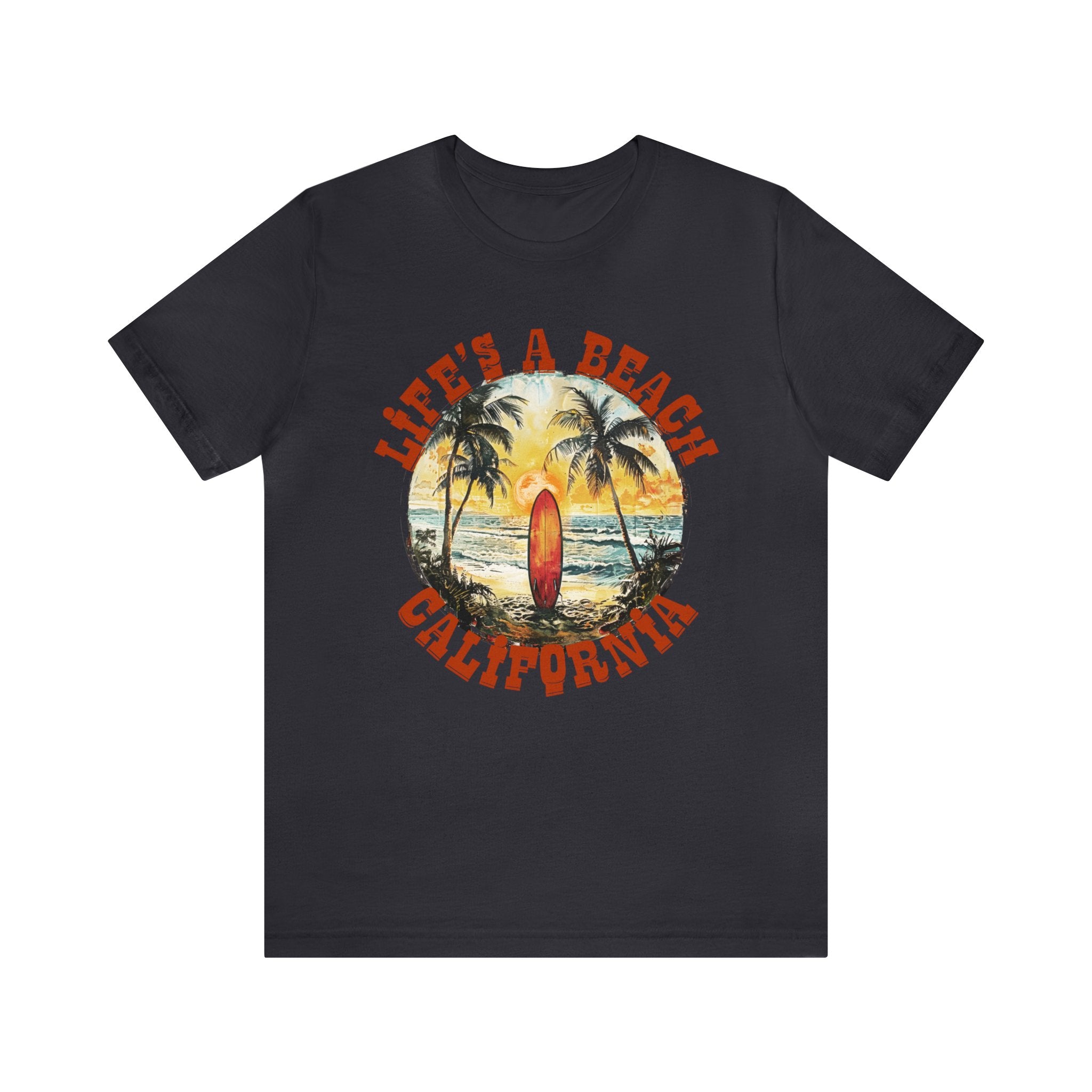 Life's a beach California Unisex Jersey Short Sleeve Tee